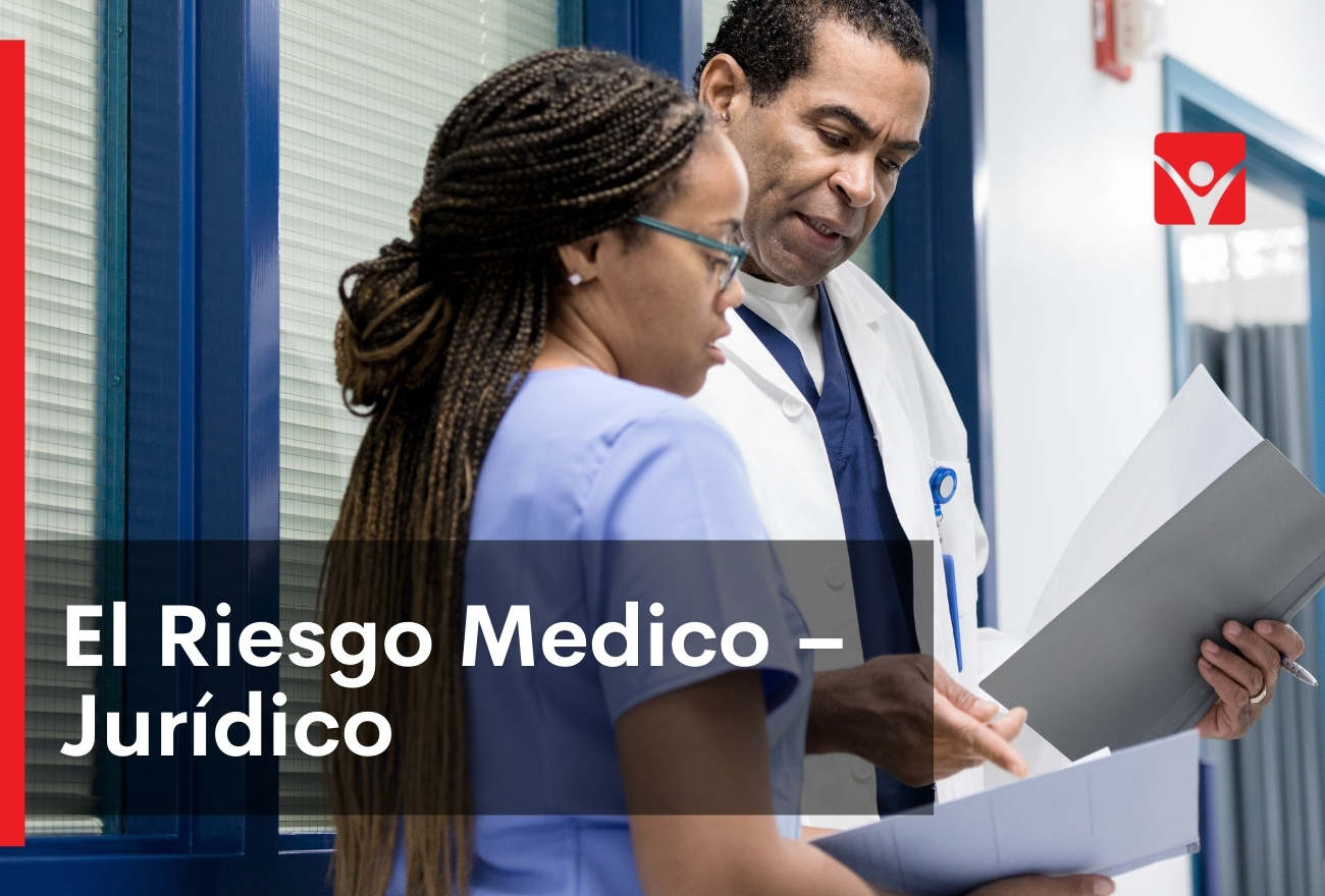 El Riesgo Medico – Jurídico