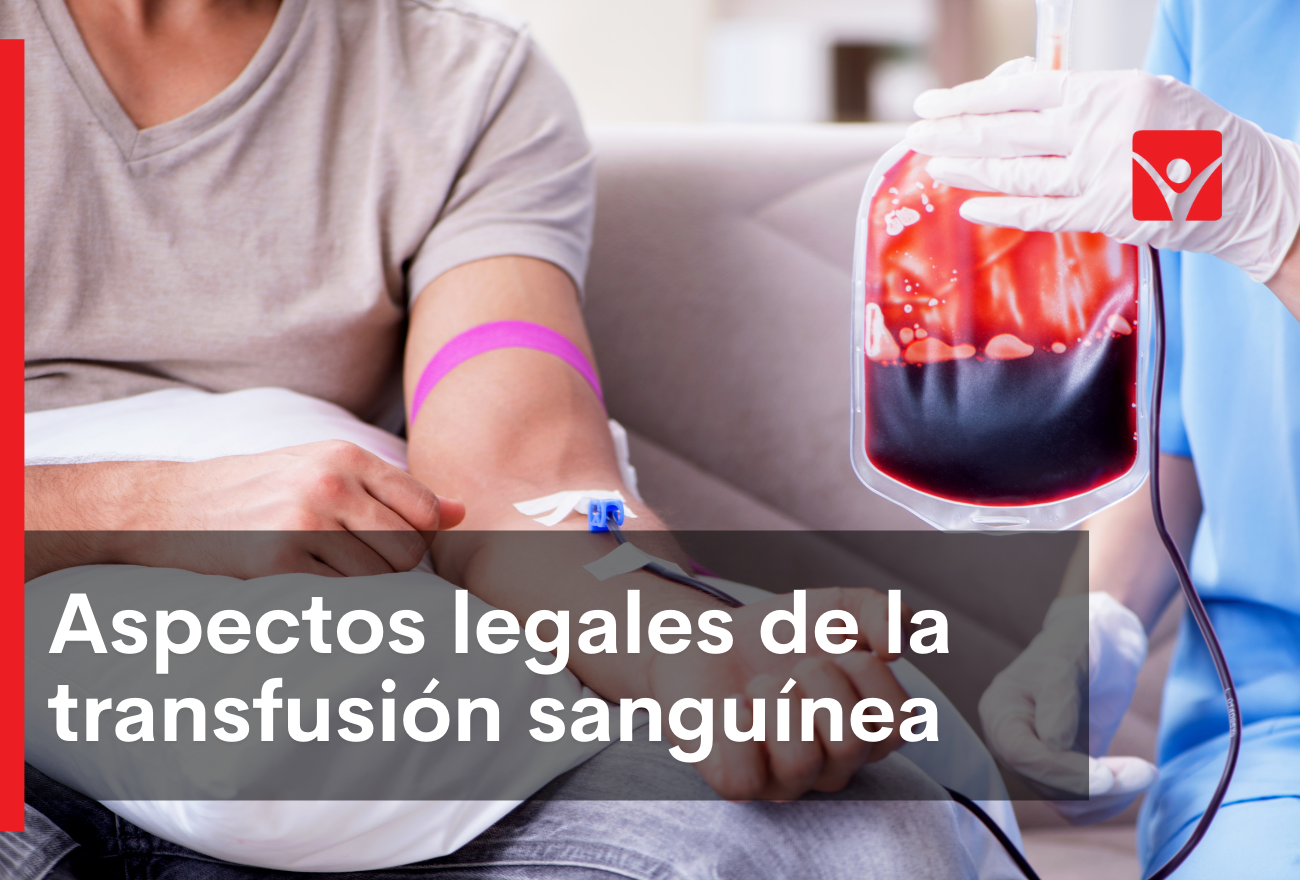 Aspectos legales de la transfusión sanguínea